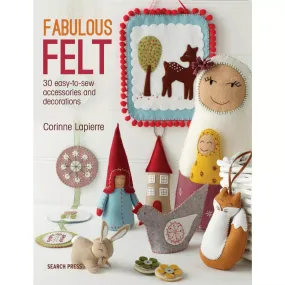 Corrine Lapierre | Fabulous Felt Craft Book