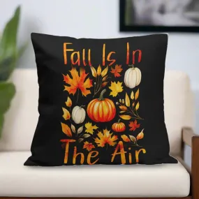 Fall Is in the Air 18" Pillow Cover